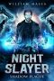 [Night Slayer 03] • Night Slayer 3 · Shadow Plague